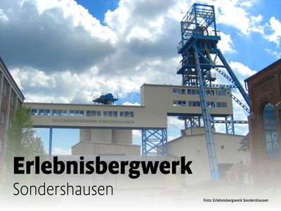 Erlebnisbergwerk Sonderhausen